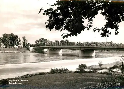 AK / Ansichtskarte Ingolstadt Donau Donaubruecke Kat. Ingolstadt