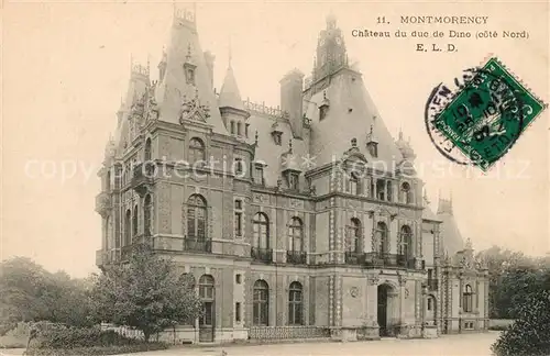 AK / Ansichtskarte Montmorency Chateau du duc de Dino Kat. Montmorency