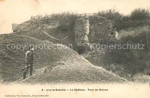 AK / Ansichtskarte Ivry la Bataille Le Chateau Tour en Ruines Kat. Ivry la Bataille