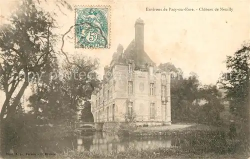 AK / Ansichtskarte Pacy sur Eure Chateau de Neuilly Kat. Pacy sur Eure