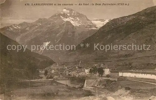 AK / Ansichtskarte Lanslebourg Mont Cenis et les casernes La Dent Parrachee Kat. Lanslebourg Mont Cenis