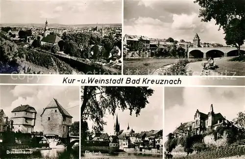 AK / Ansichtskarte Bad Kreuznach Gesamtansicht Uferweg an der Nahe Brueckenhaeuser Ellerbach Kauzenburg Kat. Bad Kreuznach