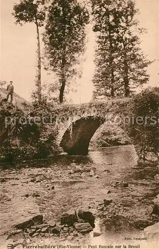 AK / Ansichtskarte Breuil Saone et Loire Le Pierrebuffiere Steinbruecke Kat. Le Breuil