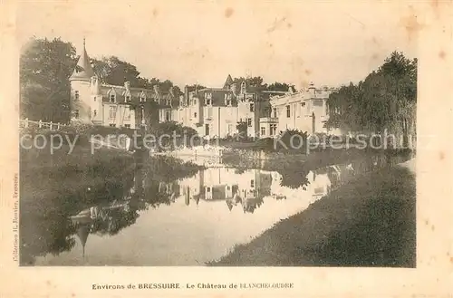 AK / Ansichtskarte Bressuire Le Chateau de Blancheloudre Kat. Bressuire