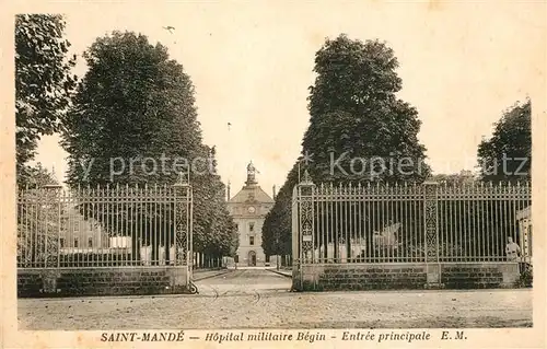 AK / Ansichtskarte Saint Mande Val de Marne Hopital militaire Begin Entree principale Kat. Saint Mande