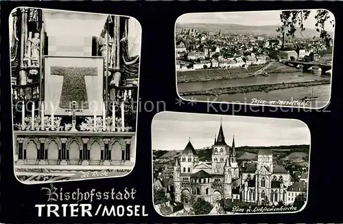 AK / Ansichtskarte Trier Bischofsstadt Heiliger Rock Mosel Bruecke Dom Liebfrauenkirche Kat. Trier