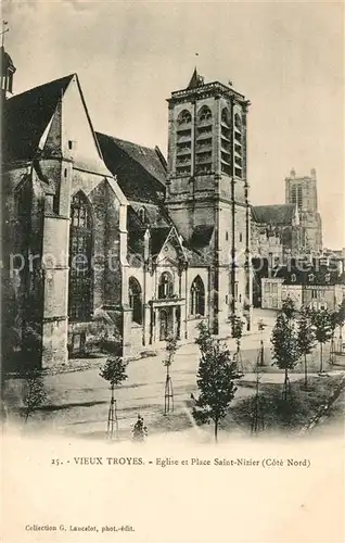 AK / Ansichtskarte Vieux Troyes Eglise et Place Saint Nizier