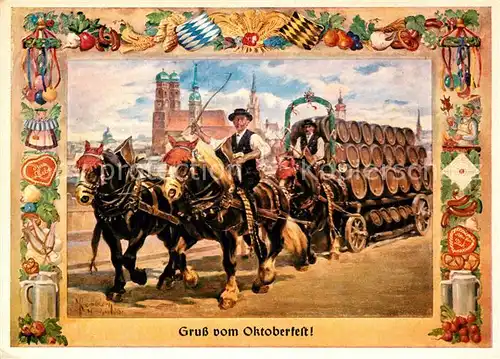 AK / Ansichtskarte Oktoberfest Muenchen Brauerei Pferdegespann Kuenstlerkarte Kat. Feiern und Feste