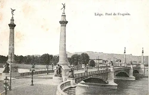 AK / Ansichtskarte Liege Luettich Pont de Fragnee Kat. Luettich