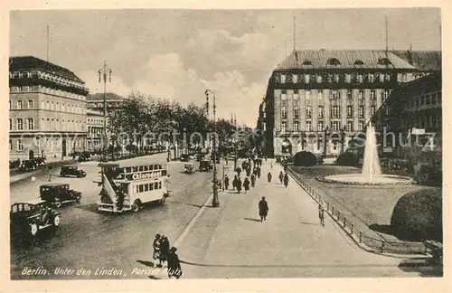 AK / Ansichtskarte Berlin Unter den Linden Pariser Platz Fontaene Doppeldeckerbus Kat. Berlin