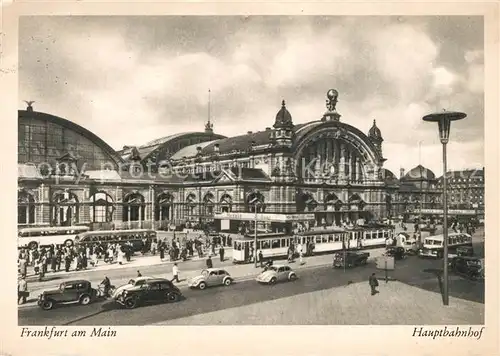 AK / Ansichtskarte Bahnhof Hauptbahnhof Frankfurt am Main Strassenbahn Kat. Eisenbahn