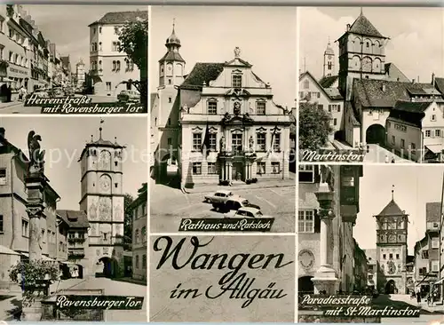 AK / Ansichtskarte Wangen Allgaeu Martinstor Ravensburger Tor Rathaus Kat. Wangen im Allgaeu