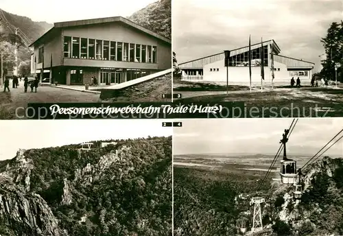 AK / Ansichtskarte Thale Harz Talstation Rosstrappenfelsen Bergstation Kabinenbahn Fernsicht Kat. Thale