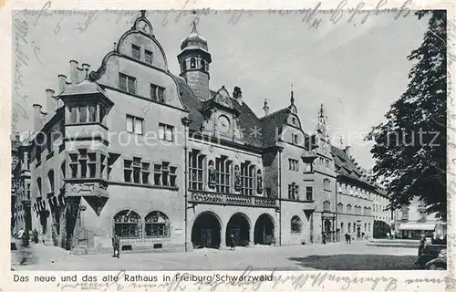 AK / Ansichtskarte Freiburg Breisgau Neues und altes Rathaus Kat. Freiburg im Breisgau
