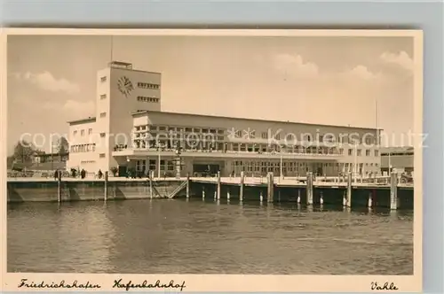 AK / Ansichtskarte Friedrichshafen Bodensee Hafenbahnhof Kat. Friedrichshafen