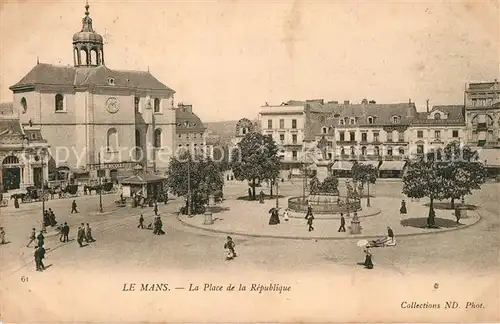 AK / Ansichtskarte Le Mans Sarthe La Place de la Republique Kat. Le Mans