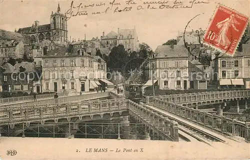 AK / Ansichtskarte Le Mans Sarthe Le Pont en X Kat. Le Mans