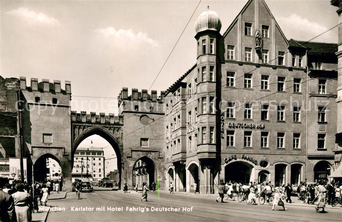 AK / Ansichtskarte Muenchen Karlstor Hotel Deutscher Hof Cafe Fahrig