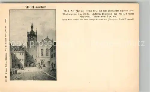 AK / Ansichtskarte Alt Muenchen Rathaus 1443 Kat. Muenchen