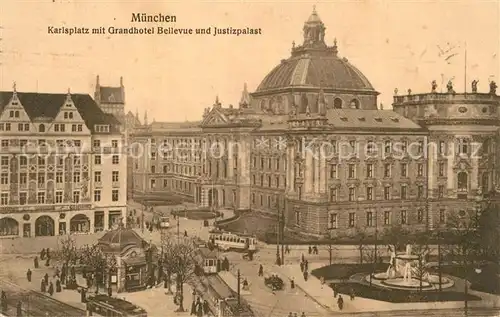 AK / Ansichtskarte Muenchen Karlsplatz mit Grandhotel Bellevue und Justizpalast Kat. Muenchen