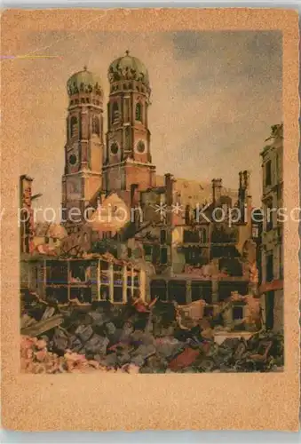 AK / Ansichtskarte Muenchen Kriegszerstoerte Frauenkirche Faerbergraben 1944 Kuenstlerkarte Kat. Muenchen
