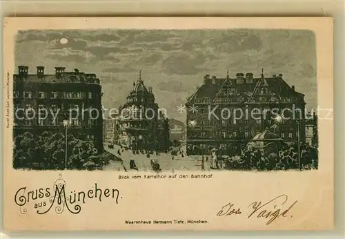 AK / Ansichtskarte Muenchen Blick vom Karlsthor auf den Bahnhof Kat. Muenchen