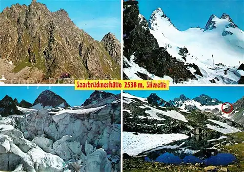 AK / Ansichtskarte Saarbrueckerhuette Berghuette Gebirgspanorama Bergsee Gletscher Kat. Silvretta