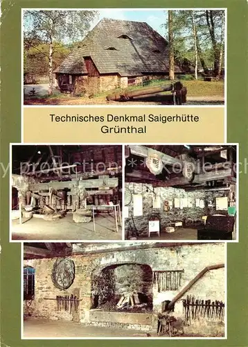 AK / Ansichtskarte Gruenthal Olbernhau Technisches Denkmal Saigerhuette Kat. Olbernhau Erzgebirge