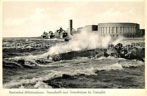 AK / Ansichtskarte Wilhelmshaven Strandhalle und Strandhaeuser bei Sturmflut Kat. Wilhelmshaven