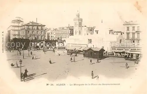 AK / Ansichtskarte Alger Algerien Moschee Place du Gouvernement