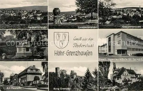 AK / Ansichtskarte Hoehr Grenzhausen Gesamtansichten Ehrenmal Staatl Ingenieurschule Postamt Burg Grenzau Kurhotel Kat. Hoehr Grenzhausen