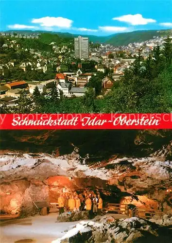 AK / Ansichtskarte Idar Oberstein Stadtpanorama Schmuckstadt Hoehle Kat. Idar Oberstein