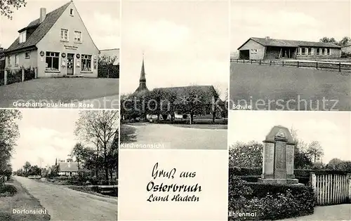AK / Ansichtskarte Osterbruch Niederelbe Kirche Ehrenmal Schule Geschaeftshaus Rose Land Hadeln Kat. Osterbruch
