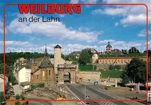 AK / Ansichtskarte Weilburg Schloss Stadttor Kirche Kat. Weilburg Lahn