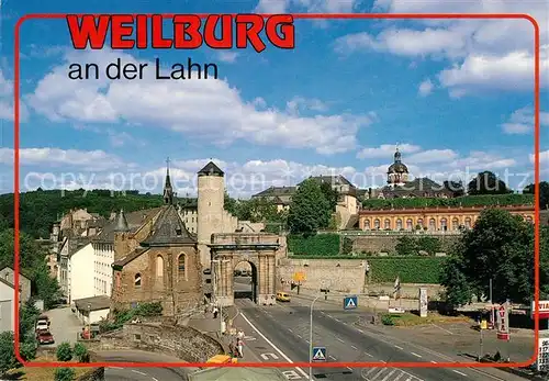 AK / Ansichtskarte Weilburg Schloss Stadttor Kirche Kat. Weilburg Lahn