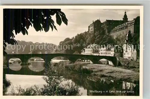 AK / Ansichtskarte Weilburg Schloss Lahnbruecke Kat. Weilburg Lahn