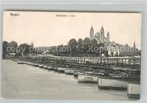 AK / Ansichtskarte Speyer Rhein Schiffbruecke Dom Kat. Speyer