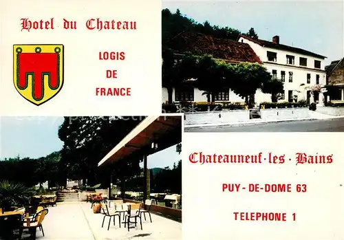 AK / Ansichtskarte Chateauneuf les Bains Hotel du Chateau Terrasse Kat. Chateauneuf les Bains