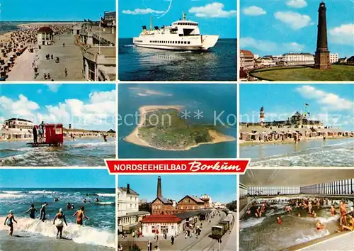 AK / Ansichtskarte Borkum Nordseebad Strand Promenade Faehre Leuchtturm Wellenbad Kat. Borkum