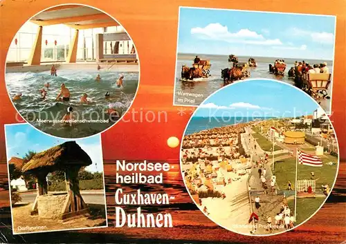 AK / Ansichtskarte Duhnen Nordsee Meerwasser Wellenbad Wattwagen im Priel Dorfbrunnen Strand Promenade Sonnenuntergang am Meer Kat. Cuxhaven