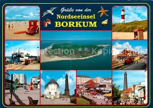 AK / Ansichtskarte Borkum Nordseebad Strand Leuchtturm Faehrhafen Inselbahn Leuchtturm Strassenpartie Fliegeraufnahme Kat. Borkum