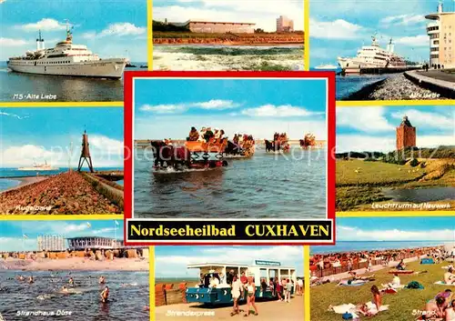 AK / Ansichtskarte Cuxhaven Nordseebad MS Alte Liebe Brandung Faehre Kugelbake Wattenfahrt Leuchtturm Strandhaus Doese Strandexpress Strand Kat. Cuxhaven