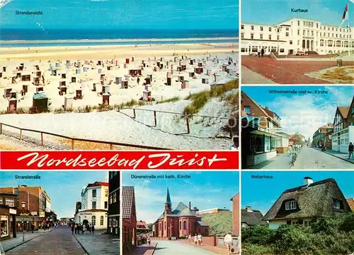 AK / Ansichtskarte Juist Nordseebad Strand Kurhaus Wilhelmstrasse Kirche Weberhaus Duenenstrasse Strandstrasse Kat. Juist