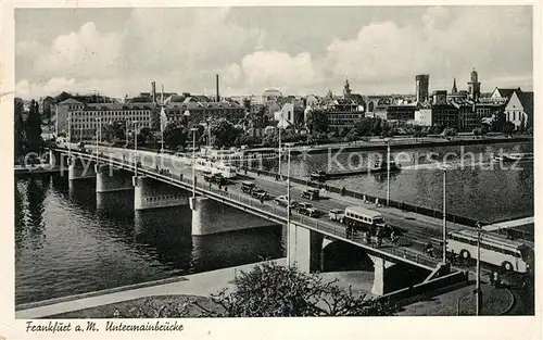 AK / Ansichtskarte Frankfurt Main Untermainbruecke Kat. Frankfurt am Main