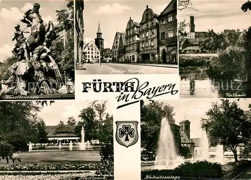 AK / Ansichtskarte Fuerth Bayern Kunstbrunnen Gruener Markt Rathaus Stadtpark Freiheitsanlage Kat. Fuerth