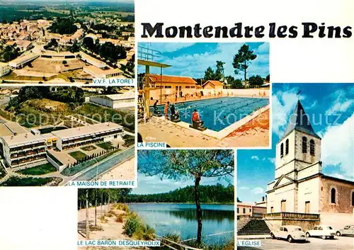 Montendre VVF La Foret Maison de Retraite Piscine Lac Baron Desqueyroux Eglise Kat. Montendre