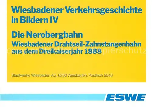 AK / Ansichtskarte Nerobergbahn Verkehrsgeschichte Wiesbaden  Kat. Zahnstangenstandseilbahn