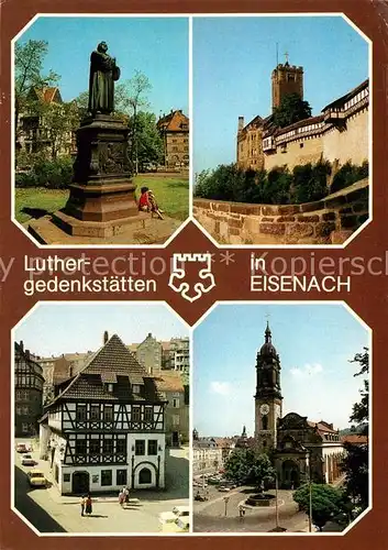 AK / Ansichtskarte Eisenach Thueringen Luther Gedenkstaetten Denkmal Wartburg Lutherhaus Georgenkirche Kat. Eisenach