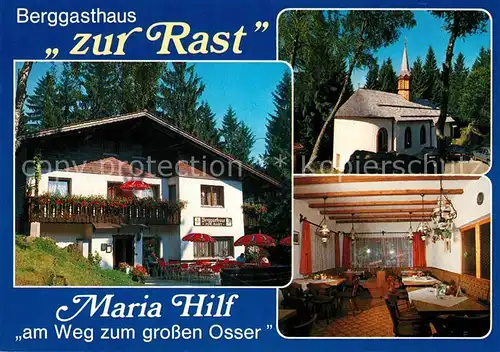 AK / Ansichtskarte Mariahilf Lam Berggasthaus Zur Rast am Weg zum Grossen Osser Kapelle