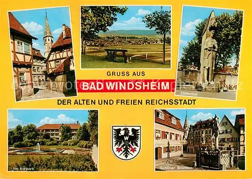 AK / Ansichtskarte Bad Windsheim Alter Winkel Altstadt Fachwerkhaeuser Ehrenmal Kurpark Schoener Brunnen Landschaftspanorama Wappen Kat. Bad Windsheim